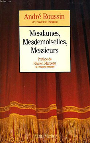 Mesdames, Mesdemoiselles, Messieurs