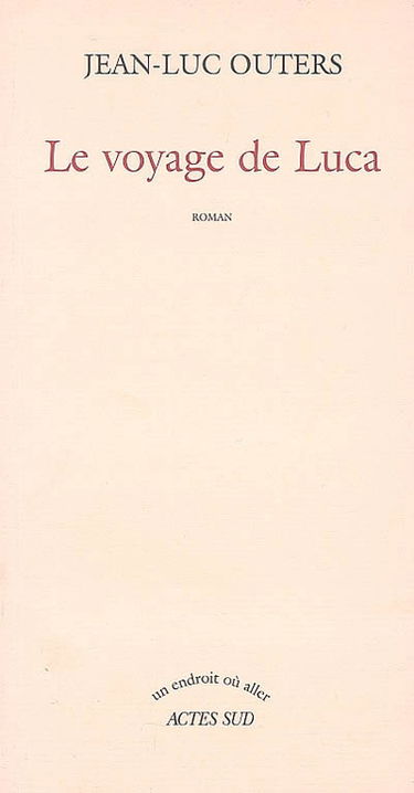 Le voyage de Luca
