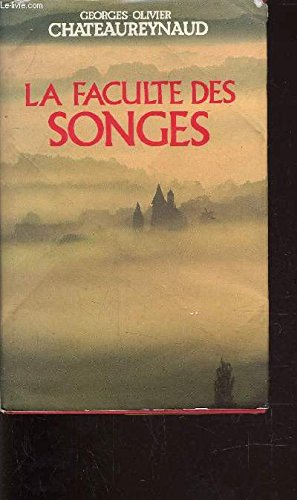 Couverture de La Faculté des songes par Georges-Olivier Châteaureynaud