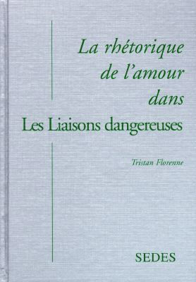 La rhétorique de l'amour dans Les liaisons dangereuses : Cécile Volanges ou La lettre dévoilée