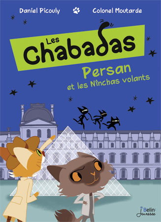 Les Chabadas. Vol. 3. Persan et les Nînchas volants