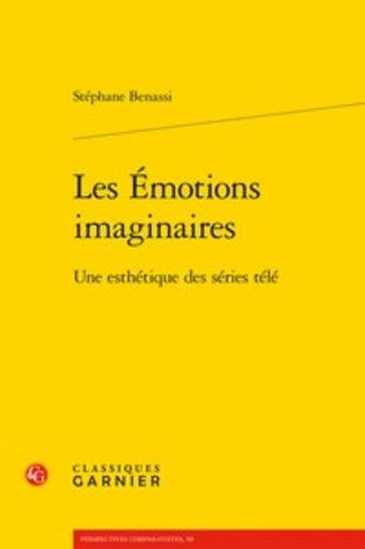 Les émotions imaginaires : une esthétique des séries télé