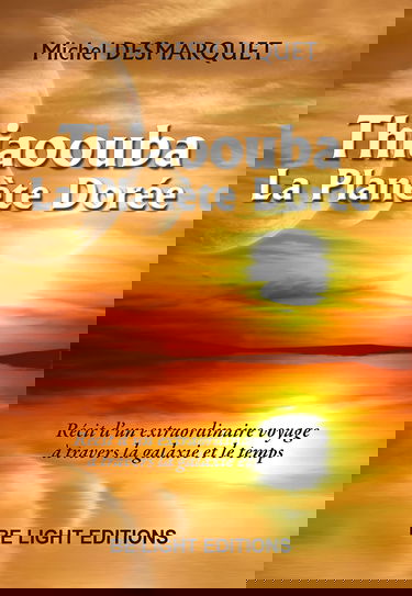 Thiaoouba, la planète dorée