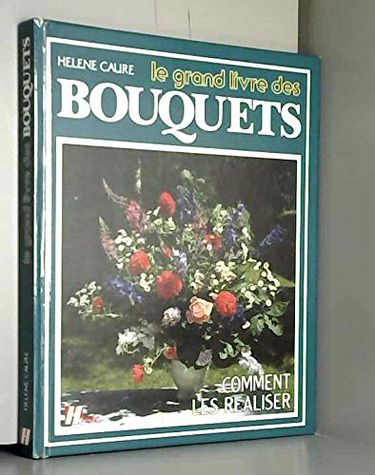 Le Grand livre des bouquets