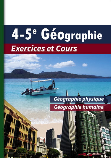 4 et 5e Géographie, exercices et cours