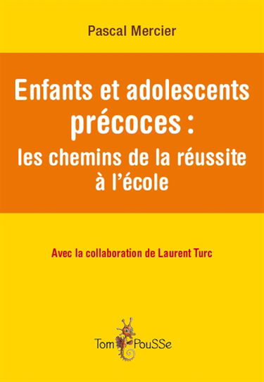 Enfants et adolescents précoces : les chemins de la réussite à l'école