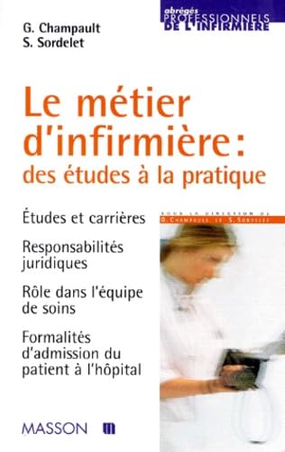 Le métier d'infirmière : des études à la pratique