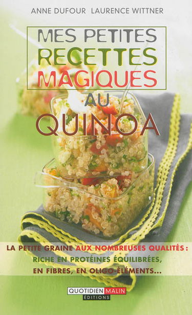 Mes petites recettes magiques au quinoa