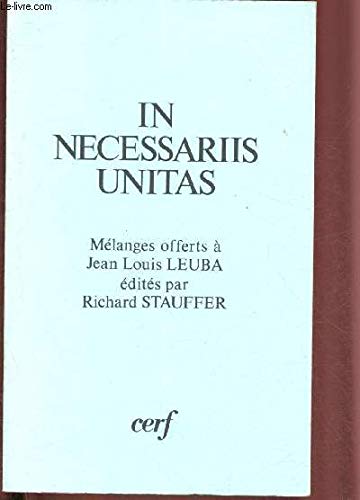 In necessariis unitas : Mélanges offerts à Jean-Louis Leuba