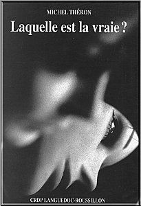Laquelle est la vraie ?