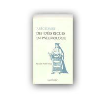 Abécédaire des idées reçues en pneumologie
