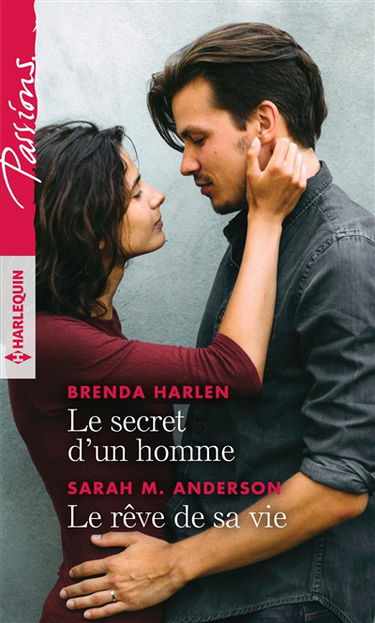 Le secret d'un homme. Le rêve de sa vie