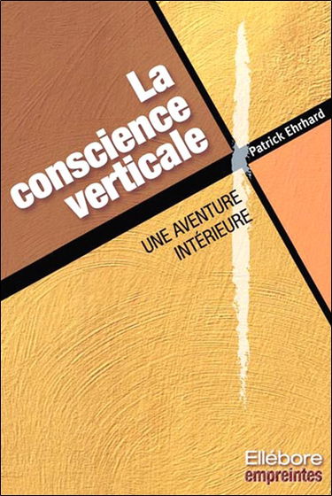 La conscience verticale : une aventure intérieure