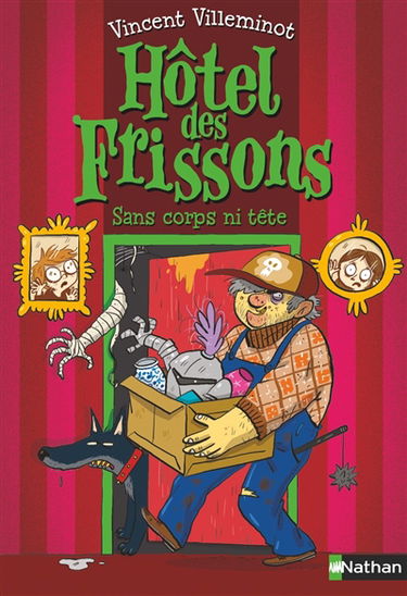 Hôtel des frissons. Vol. 3. Sans corps ni tête