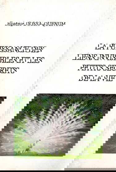 la puissance des liens invisibles et les petits secrets de la vie