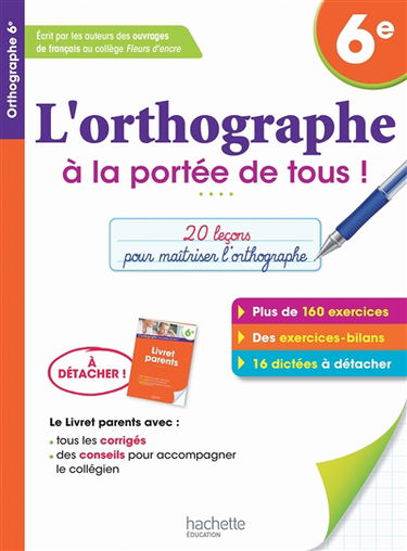 L'orthographe à la portée de tous, 6e : 20 leçons pour maîtriser l'orthographe