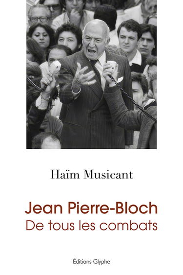 Jean Pierre-Bloch : de tous les combats