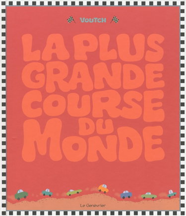 Couverture de La plus grande course du monde