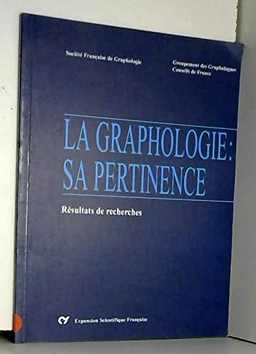 La graphologie : sa pertinence. Résultats de recherches