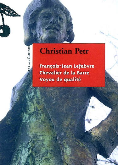 François-Jean Lefebvre, chevalier de La Barre : voyou de qualité