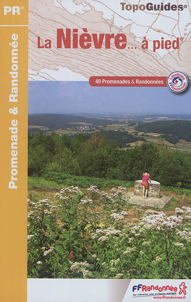 Couverture de La Nièvre... à pied : 40 promenades & randonnées par Collectif