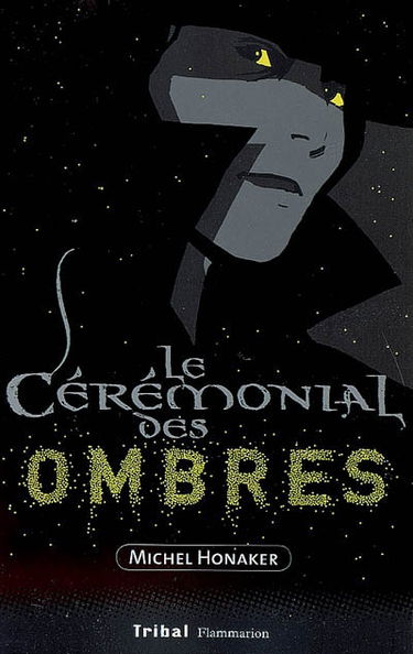 Chasseur noir. Vol. 2. Le cérémonial des ombres