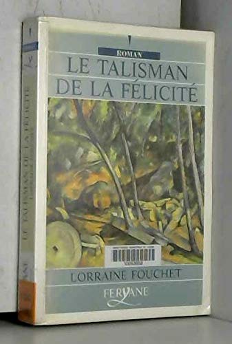 le talisman de la félicité