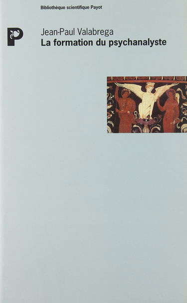 La Formation du psychanalyste