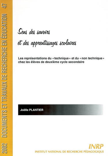 Sens des savoirs et des apprentissages scolaires : les représentations du technique et du non technique chez les élèves de deuxième cycle secondaire