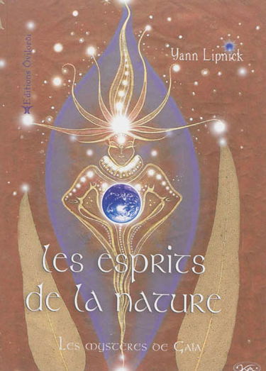 Les esprits de la nature : les mystères de Gaïa