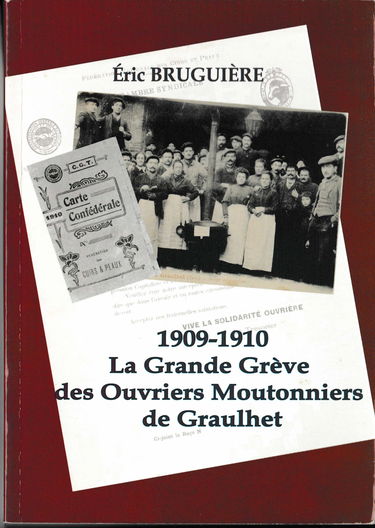 1909-1910 La Grande Grève des Ouvriers Moutonniers de Graulhet