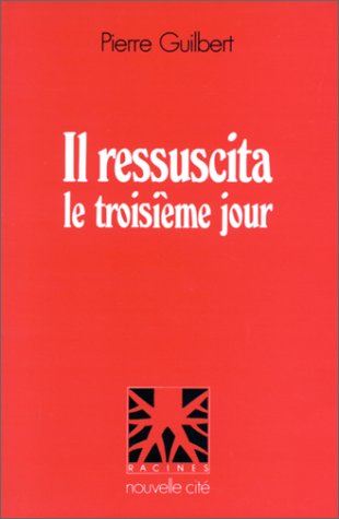 Il ressuscita le troisième jour