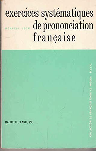 Exercices systématiques de prononciation française