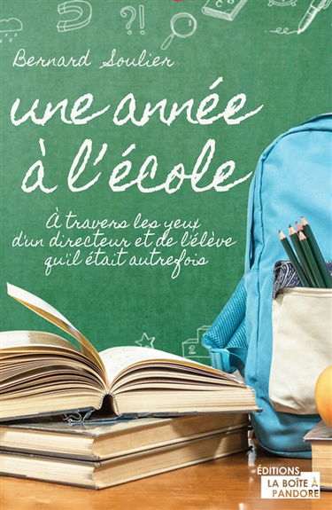 Une année à l'école : à travers les yeux d'un directeur et de l'élève qu'il était autrefois