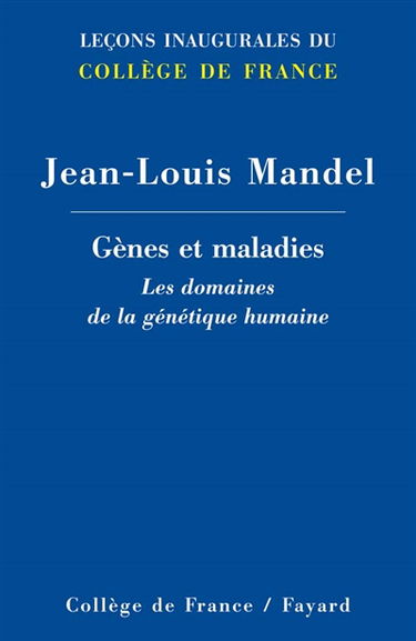 Gènes et maladies : les domaines de la génétique humaine