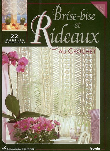 Brise-bise et rideaux au crochet : 22 modèles traditionnels