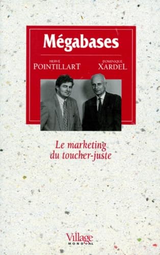Mégabases : le marketing du toucher-juste