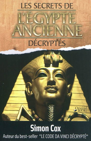 Couverture de Les secrets de l'Egypte ancienne décryptés