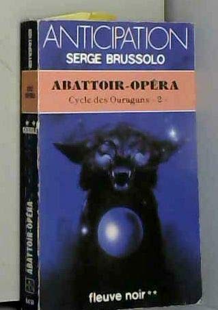 Couverture de Cycle des ouragans. Vol. 2. Abattoir-opéra