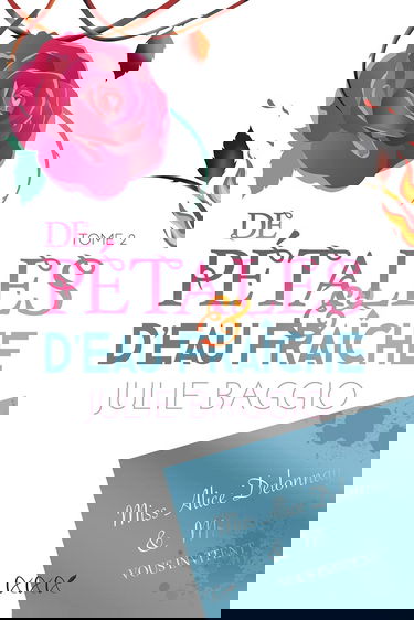 DE PÉTALES & D'EAU FRAÎCHE