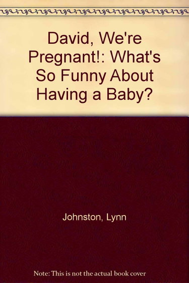 Couverture de David, We're Pregnant!: What's So Funny About Having a Baby?