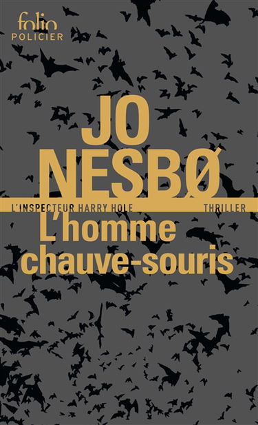 Une enquête de l'inspecteur Harry Hole. L'homme chauve-souris