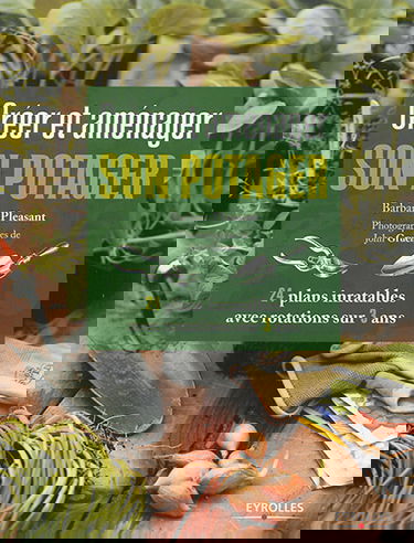 Créer et aménager son potager : 24 plans inratables avec rotations sur 3 ans