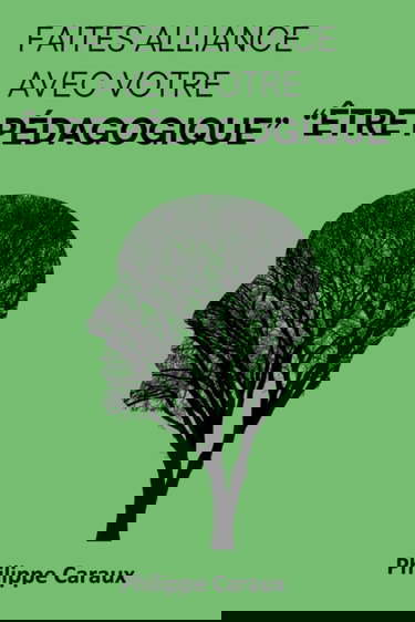 Faites alliance avec votre "Être pédagogique"