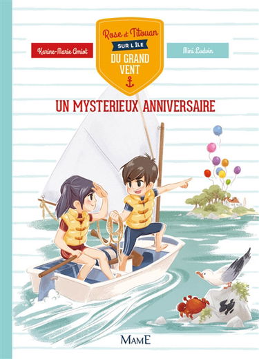 Rose et Titouan sur l'île du Grand-Vent. Un mystérieux anniversaire