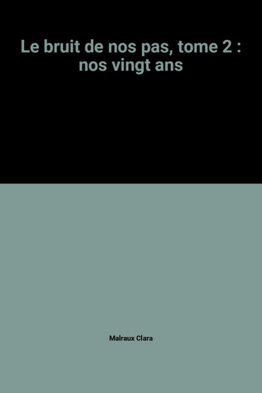 Couverture de Le bruit de nos pas, tome 2 : nos vingt ans