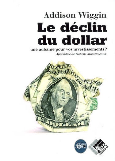 Le déclin du dollar : une aubaine pour vos investissements ?