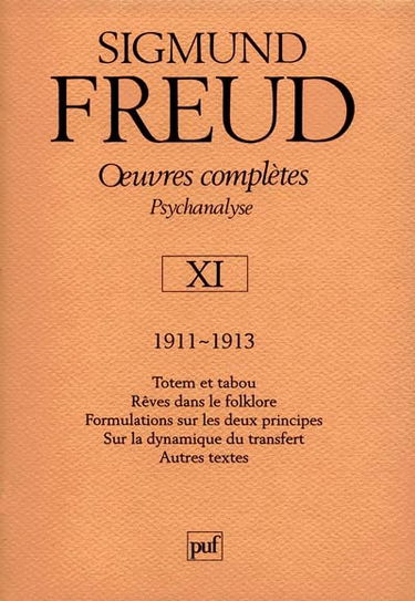 Oeuvres complètes : psychanalyse. Vol. 11. 1911-1913