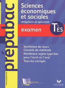 Sciences économiques et sociales, terminale ES : obligatoire et de spécialité : examen