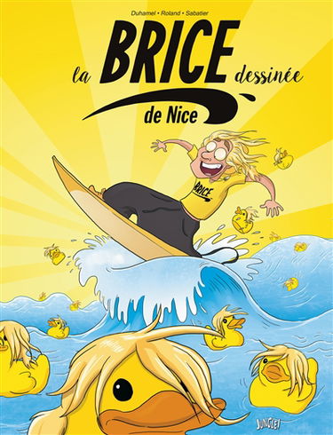 La Brice de Nice dessinée. Vol. 1